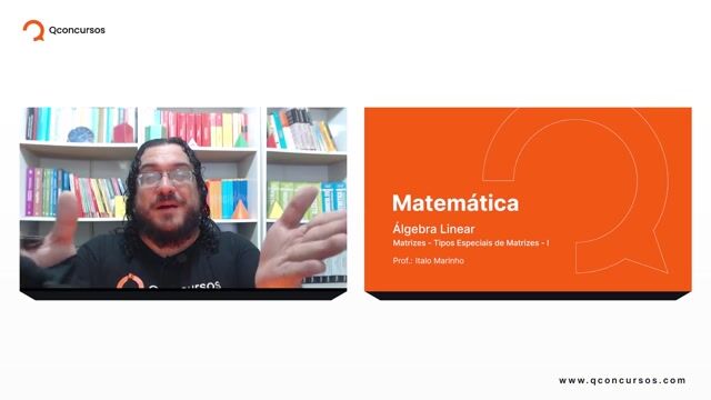 Matrizes - 02 - Tipos especiais de matrizes - Parte 01