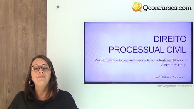 Procedimentos Especiais de Jurisdição Voluntária - Noções gerais - Parte 2