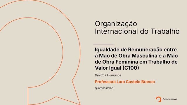 Igualdade de Remuneração entre a Mão de Obra Masculina e a Mão de Obra Feminina em Trabalho de Valor Igual (C100)