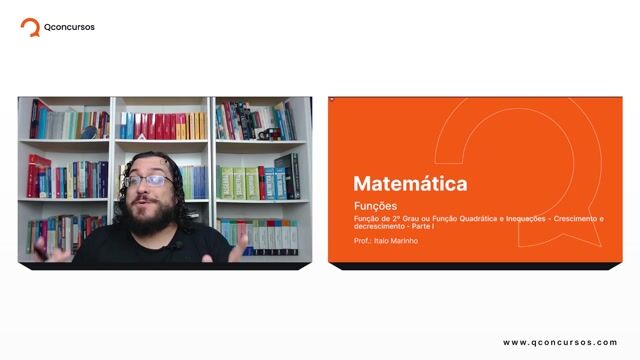 Função de 2º Grau ou Função Quadrática e Inequações - 04 - Crescimento e Decrescimento - Parte 01