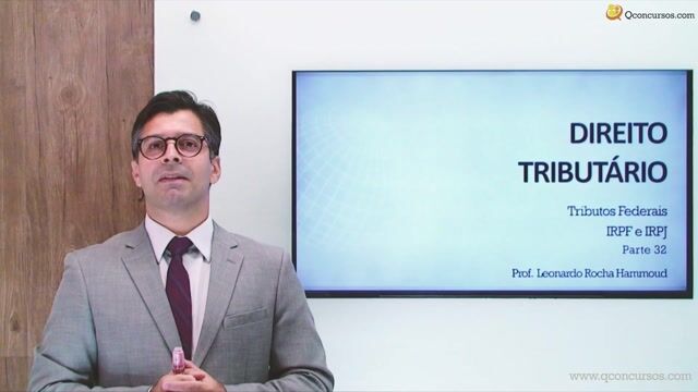 Tributos Federais - IRPF e IRPJ - Parte 32