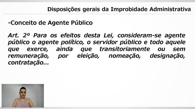 Disposições gerais da Improbidade Administrativa - Parte 02