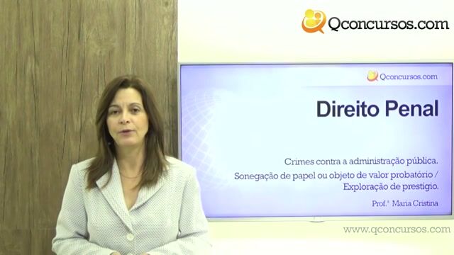 Sonegação do Papel ou Objetivo de Valor Probatório / Exploração de Prestígio
