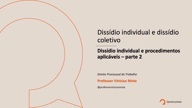 Dissídio individual e procedimentos aplicáveis - Parte 02