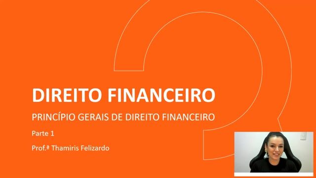 Princípios Gerais de Direito Financeiro - Parte 01