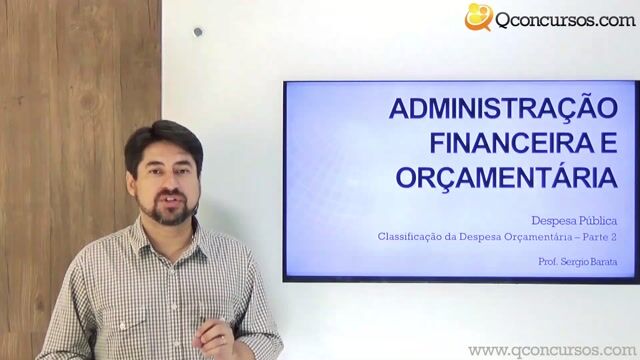 Classificação da Despesa Orçamentária - Parte 2