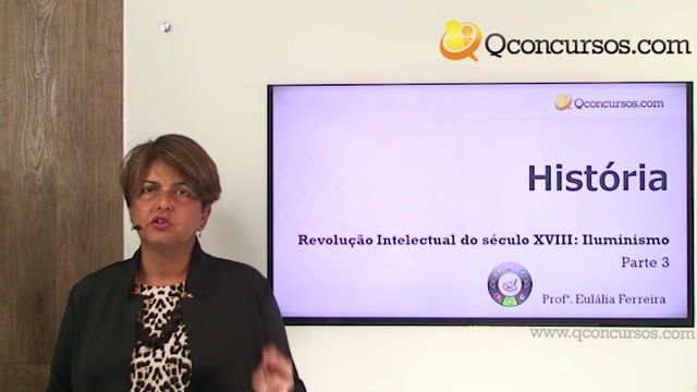 Revolução Intelectual do Século XVIII  Iluminismo - Parte 3