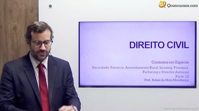 Sociedade, Parceria, Arrendamento Rural, Leasing, Franquia, Facturing e Direitos Autorais - Parte 12