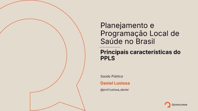 Planejamento e Programação Local de Saúde no Brasil - Aula 2 - Principais Características
