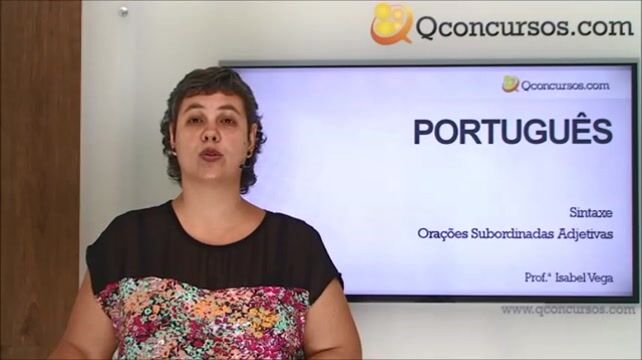 Sintaxe - Orações subordinadas adjetivas: Restritivas, Explicativas