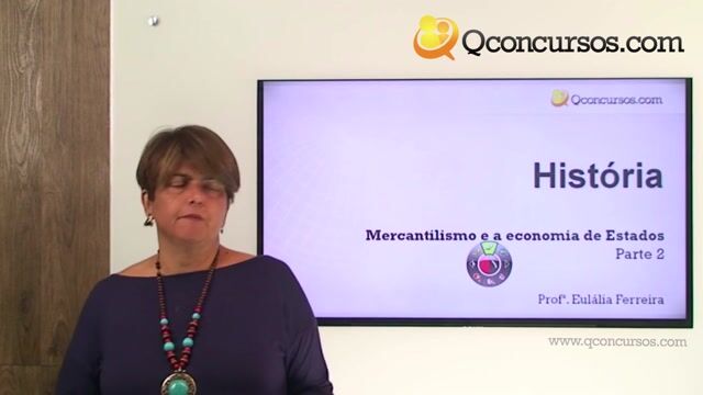 Mercantilismo e a economia de Estados - Parte 2