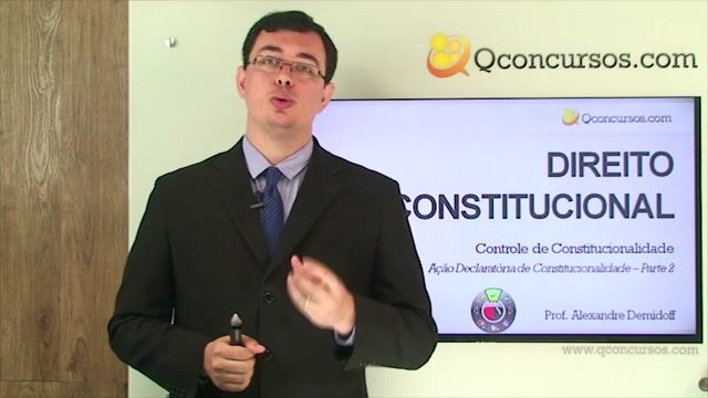 Ação Declaratória de Constitucionalidade - Parte 2