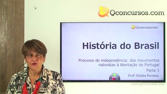 Processo de Independência: dos movimentos nativistas à libertação de Portugal -  Parte 1