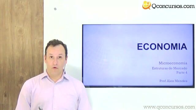 Estruturas de Mercado - Parte 4