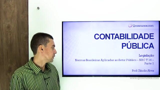 Normas Brasileiras Aplicadas ao Setor Público - NBC T 16 - Parte 1