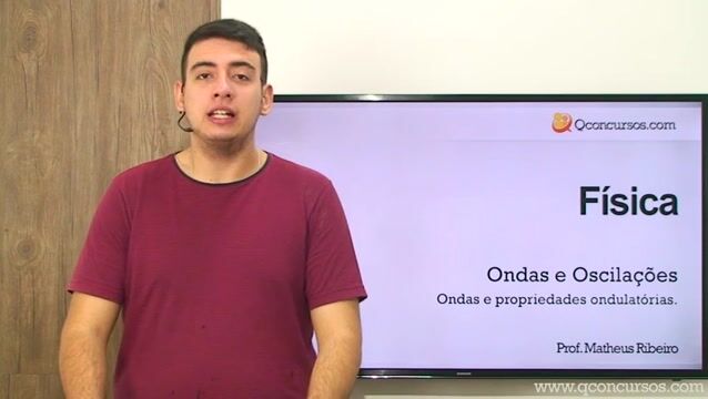 Ondas e Propriedades Ondulatórias