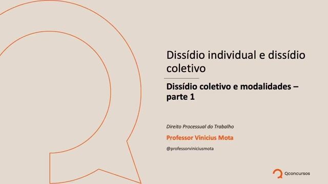 Dissídio coletivo e modalidades - Parte 01