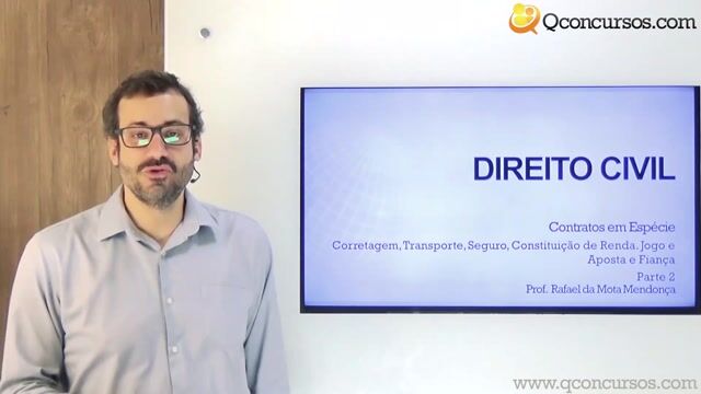 Corretagem, Transporte, Seguro, Constituição de Renda, Jogo e Aposta e Fiança - Parte 02
