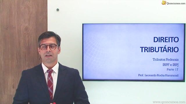 Tributos Federais - IRPF e IRPJ - Parte 17