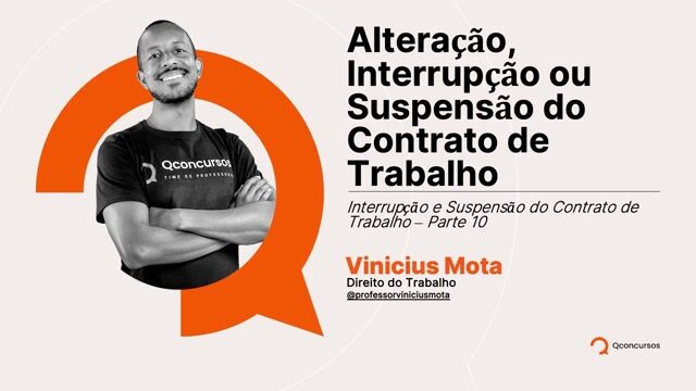 Interrupção e Suspensão do Contrato de Trabalho - Parte 10