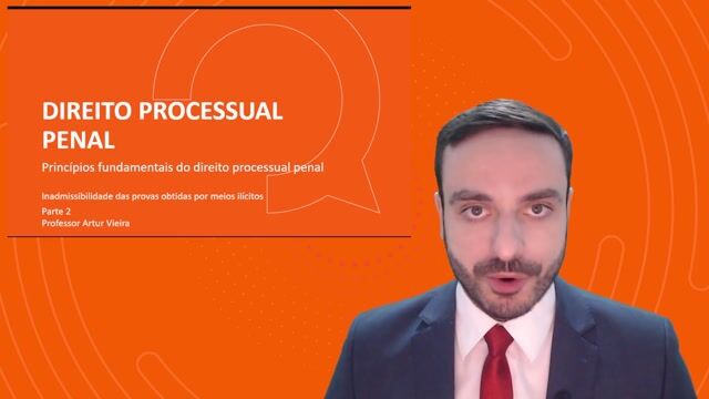 Inadmissibilidade das provas obtidas por meios ilícitos - Parte 02