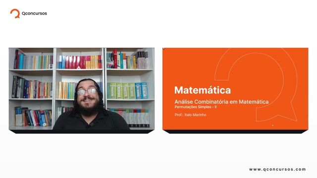 Análise Combinatória em Matemática - 06 - Permutações Simples - Parte 02