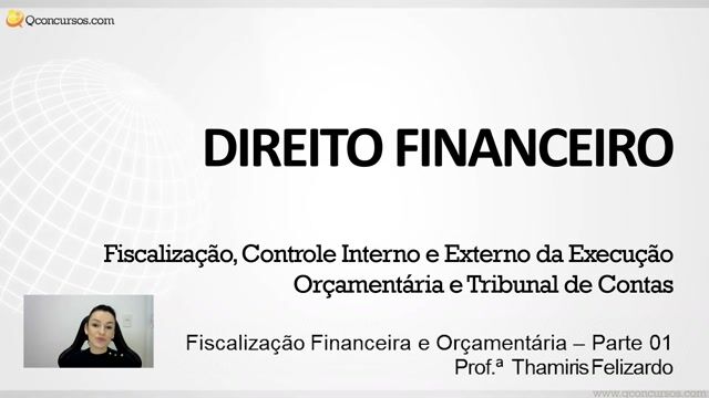 Fiscalização Financeira e Orçamentária – Parte 01