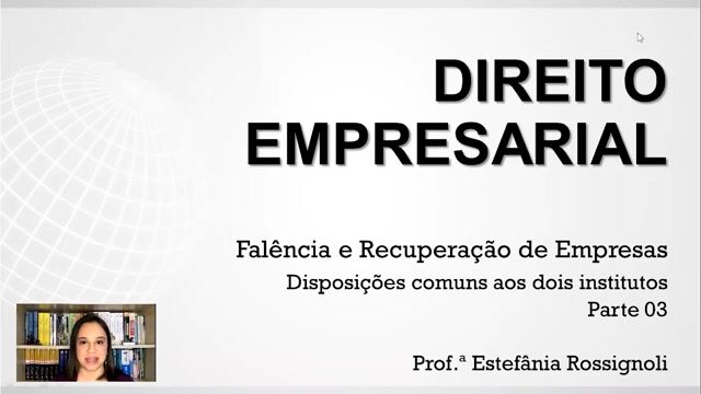 Disposições comuns aos dois institutos - Parte 03