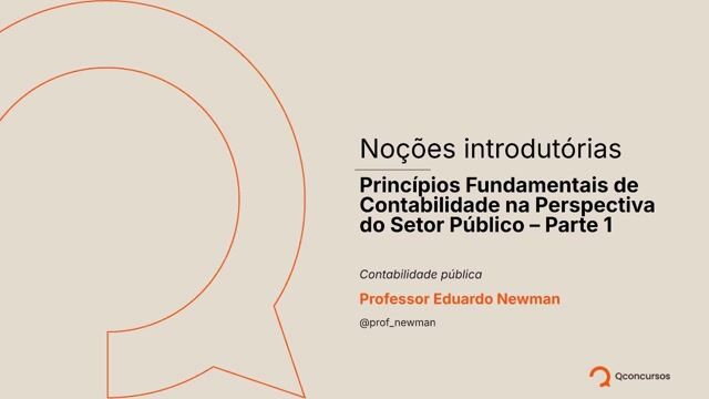 Noções introdutórias - Princípios Fundamentais de Contabilidade na Perspectiva do Setor Público - parte 1