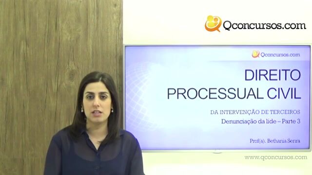 Da Intervenção de Terceiros - Denunciação da Lide - Parte 3