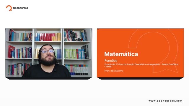 Função de 2º Grau ou Função Quadrática e Inequações - 06 - Forma Canônica - Parte 01