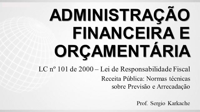 A Receita Pública na Lei de Responsabilidade Fiscal - Normas Técnicas sobre Previsão e Arrecadação 