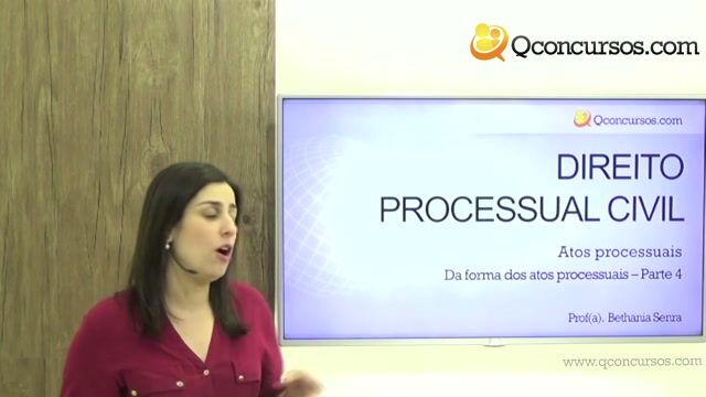 Da Forma dos Atos Processuais - Parte 4
