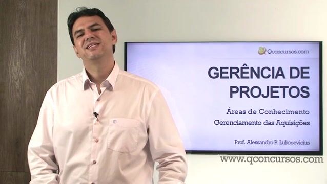 Gerência de Projetos - Áreas de Conhecimento - Gerenciamento da Aquisições