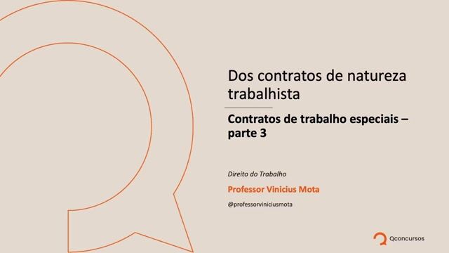 Contratos de trabalho especiais - Parte 03