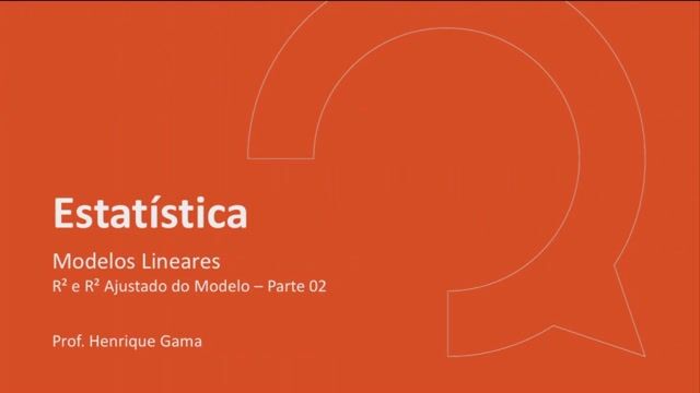 R² e R² Ajustado do Modelo - Parte 02