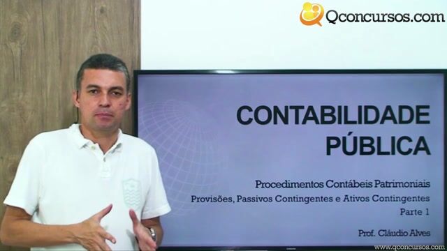 Provisões, Passivos Contingentes e Ativos Contingentes - Parte 1
