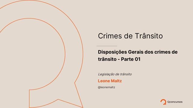 Disposições Gerais dos crimes de trânsito - Parte 01