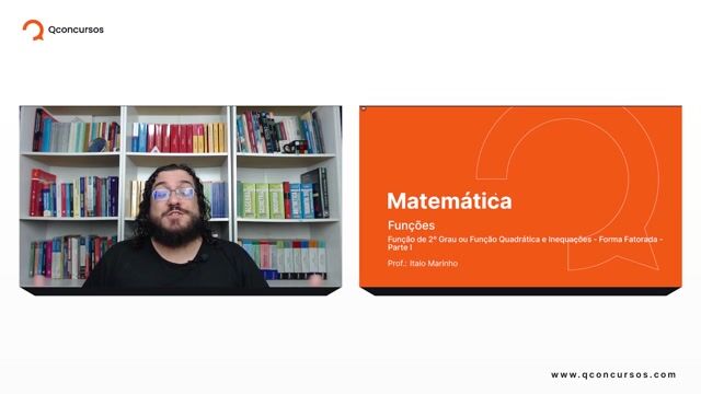 Função de 2º Grau ou Função Quadrática e Inequações - 07 - Forma Fatorada - Parte 01