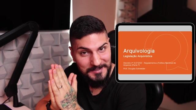 Decreto nº 4.073/02 - Regulamenta a Política Nacional de Arquivos - Parte 07