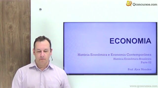 História Econômica Brasileira - Parte 02