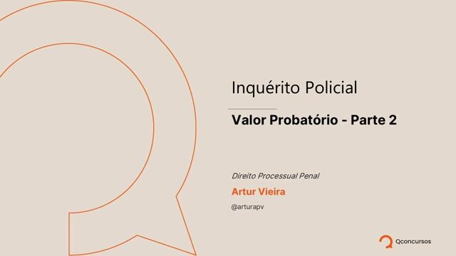 Valor Probatório - Parte 2