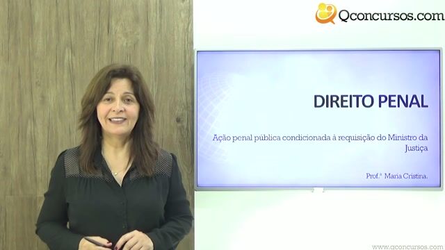 Ação penal pública condicionada à requisição do Ministro da Justiça