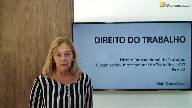 Direito Internacional do Trabalho e Organização Internacional do Trabalho - OIT - Parte 2