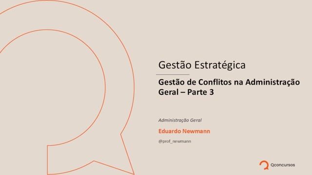 Gestão de Conflitos na Administração Geral - Parte 03