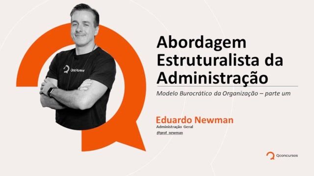 Modelo burocrático de organização - Parte 01