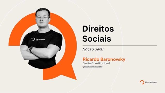 01. Noção geral, natureza jurídica, objetivo e surgimento dos direitos sociais