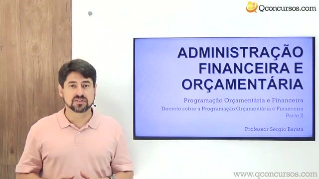 Decreto Sobre a Programação Orçamentária e Financeira - Parte 2