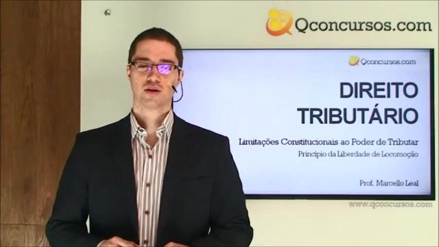 Limitações Constitucionais ao Poder de Tributar - Princípio da Liberdade de Locomoção