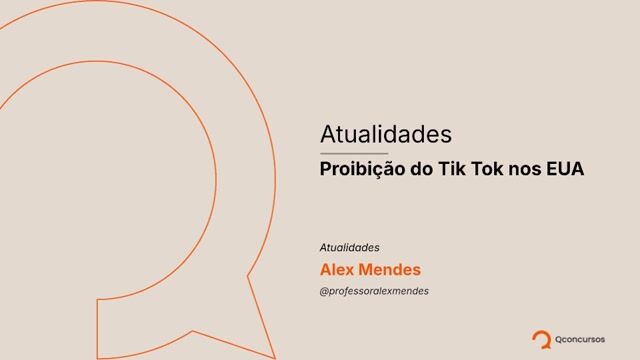 25. Proibição do Tik Tok nos EUA